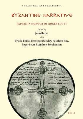 Byzantine Narrative by Burke, John