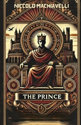 The Prince(Illustrated) by Machiavelli, Niccolo