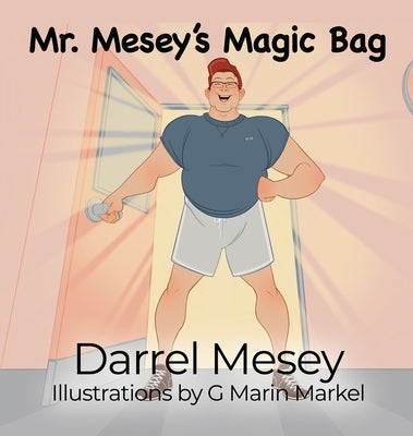 Mr. Mesey's Magic Bag by Mesey, Darrel