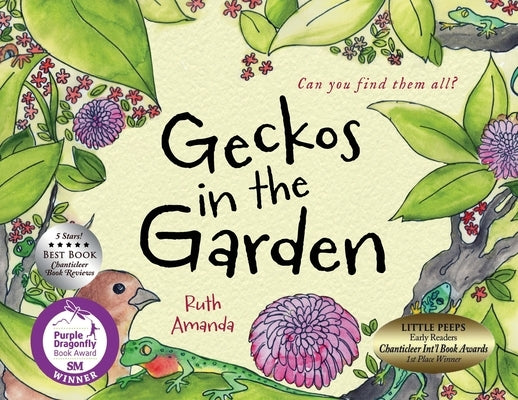 Geckos in the Garden: Can you find them all? by Amanda, Ruth