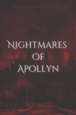 Nightmares of Apollyn: (A MM dark romance) by Bates, Mp