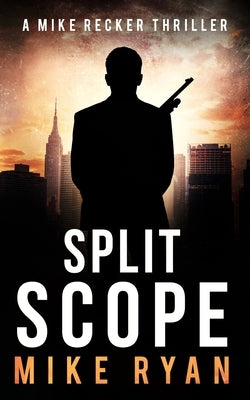 Split Scope by Ryan, Mike