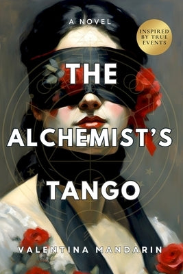 The Alchemist's Tango by Mandarin, Valentina