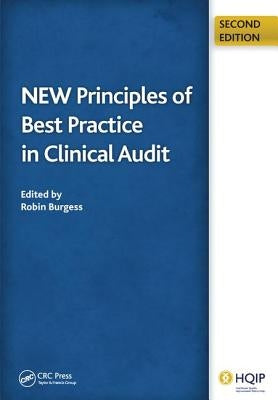 New Principles of Best Practice in Clinical Audit by Burgess, Robin