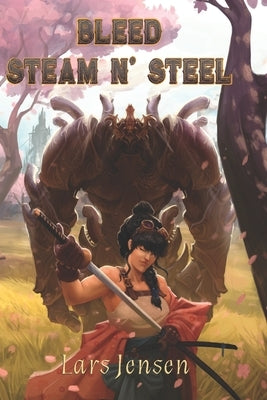 Bleed Steam n' Steel by Jensen, Lars