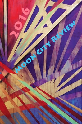 Moon City Review 2016 by Czyzniejewski, Michael