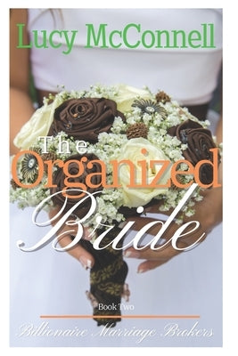 The Organized Bride by McConnell, Lucy