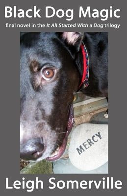 Black Dog Magic by Somerville, Leigh