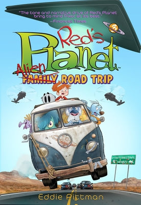 Alien Family Road Trip (Red's Planet Book 3) by Pittman, Eddie