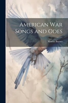 American war Songs and Odes by Barnes, Almont