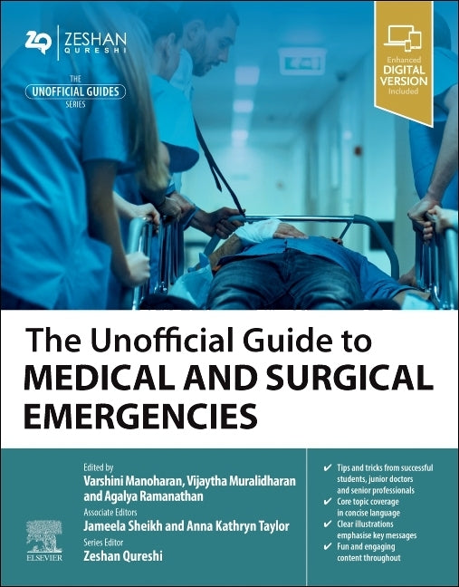 The Unofficial Guide to Medical and Surgical Emergencies by Manoharan, Varshini