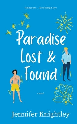 Paradise Lost & Found by Knightley, Jennifer