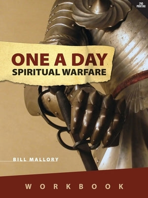 One A Day Spiritual Warfare: Workbook by Mallory, Bill