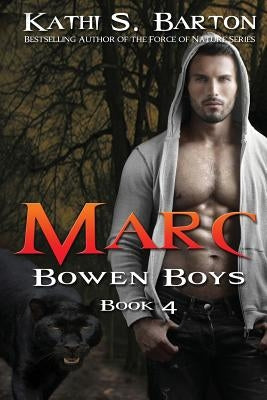 Marc: Bowen Boys by Barton, Kathi S.