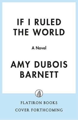 If I Ruled the World by Barnett, Amy DuBois