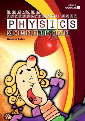 Edexcel International GCSE Physics Simplified by Akbar, Kaleem