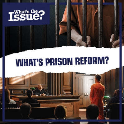 What's Prison Reform? by Lombardo, Jennifer