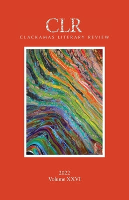 Clackamas Literary Review XXVI by Warren, Matthew