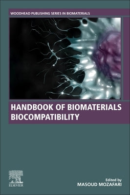 Handbook of Biomaterials Biocompatibility by Mozafari, Masoud