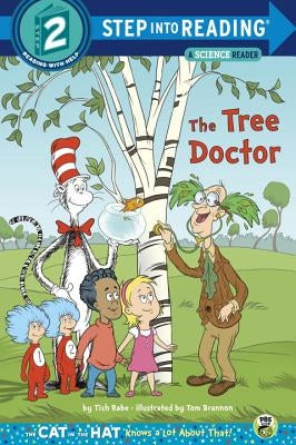 The Tree Doctor (Dr. Seuss/Cat in the Hat) by Rabe, Tish
