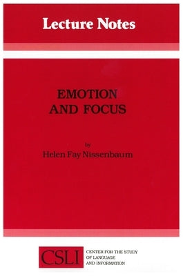 Emotion and Focus by Nissenbaum, Helen