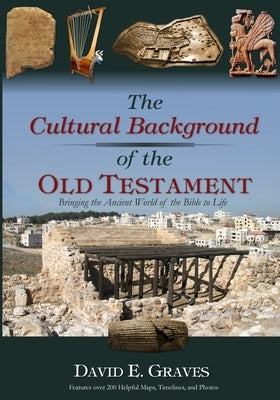 The Cultural Background of the Old Testament: B&w by Graves, David E.