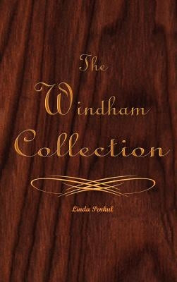 The Windham Collection: Seasons of Change I a Series of Poetic Literature by Penkul, Linda