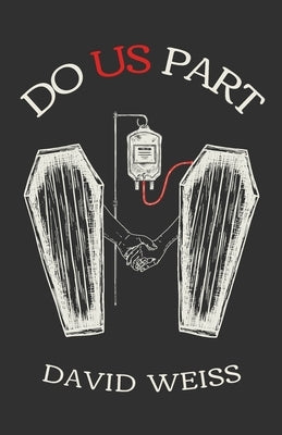 Do Us Part by Weiss, David