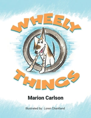 Wheely Things by Marion Carlson