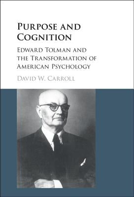 Purpose and Cognition by Carroll, David W.