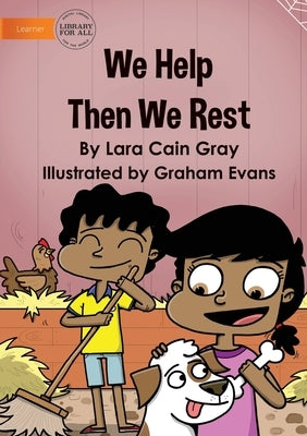 We Help Then We Rest by Gray, Lara Cain