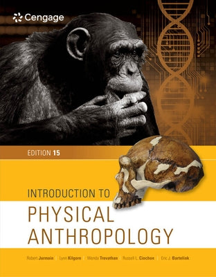 Introduction to Physical Anthropology by Jurmain, Robert