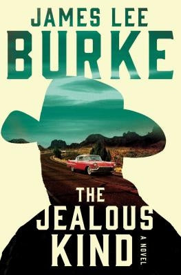The Jealous Kind by Burke, James Lee