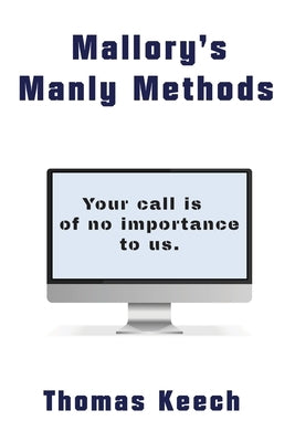 Mallory's Manly Methods by Keech, Thomas
