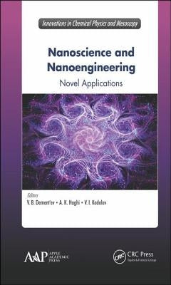 Nanoscience and Nanoengineering: Novel Applications by Dement'ev, Vjacheslav B.