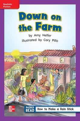 Reading Wonders Leveled Reader Down on the Farm: Ell Unit 5 Week 4 Grade 1 by McGraw Hill