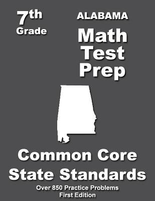 Alabama 7th Grade Math Test Prep: Common Core Learning Standards by Treasures, Teachers'