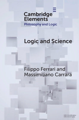 Logic and Science by Ferrari, Filippo
