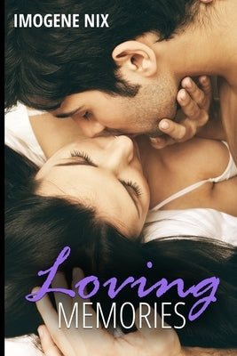 Loving Memories by Nix, Imogene