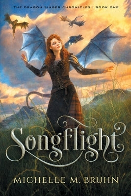 Songflight by Bruhn, Michelle M.