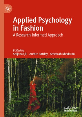 Applied Psychology in Fashion: A Research-Informed Approach by Çili, Soljana