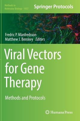 Viral Vectors for Gene Therapy: Methods and Protocols by Manfredsson, Fredric P.