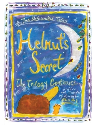 Helmut's Secret Book 2: The Trilogy Continues. . . by Fox, Arielle