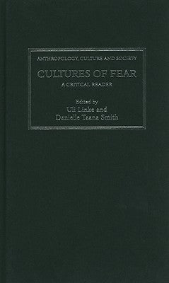 Cultures of Fear: A Critical Reader by Linke, Uli