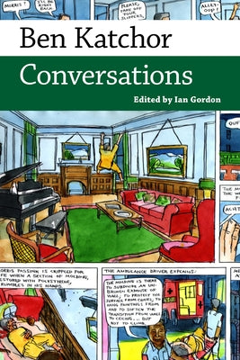 Ben Katchor: Conversations by Gordon, Ian