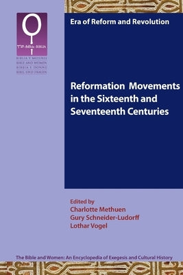 Reformation Movements in the Sixteenth and Seventeenth Centuries by Methuen, Charlotte