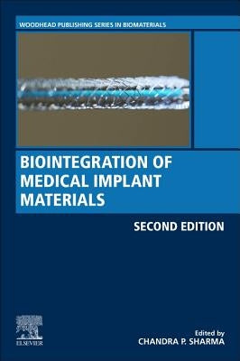 Biointegration of Medical Implant Materials by Sharma, Chandra P.