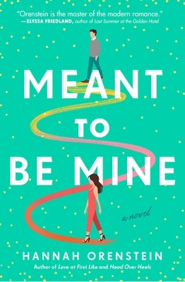 Meant to Be Mine by Orenstein, Hannah