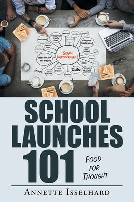 School Launches 101: Food for Thought by Isselhard, Annette