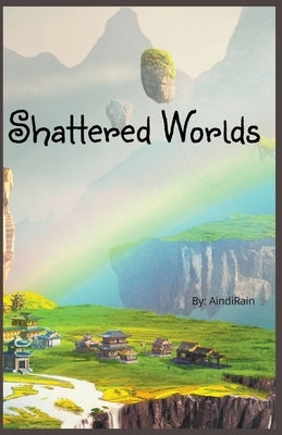 Shattered Worlds by Rain, Aindi